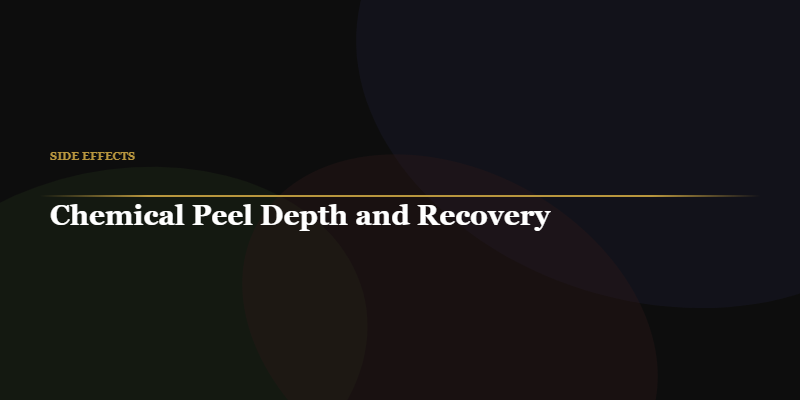 chemical peel recovery depth comparison