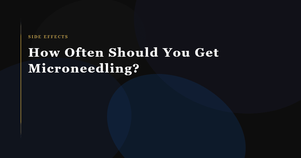 how often microneedling featured image