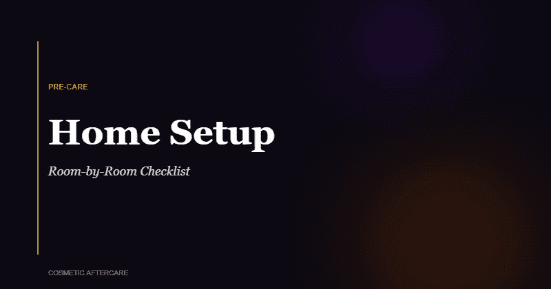home preparation for surgery recovery room by room checklist