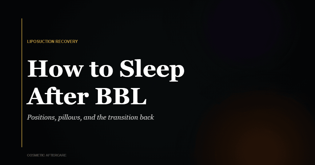 how to sleep after BBL positions and timeline featured image