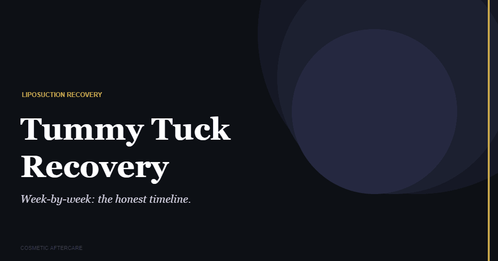 Tummy tuck recovery week by week timeline and what to expect